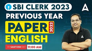 SBI Clerk 2023  SBI Clerk English Previous Year Paper 2022  By Santosh Ray [upl. by Ammamaria]