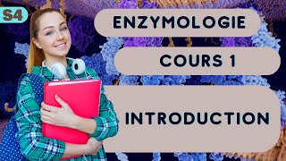 Enzymologie 1 S4 Introduction cour SVI [upl. by Arturo]