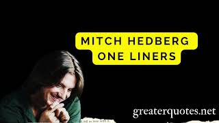 Laugh along with Mitch Hedbergs one liners [upl. by Dlarej296]