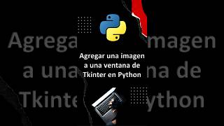 Agregar una imagen a una ventana de Tkinter en Python python tkinter [upl. by Anwahsad172]