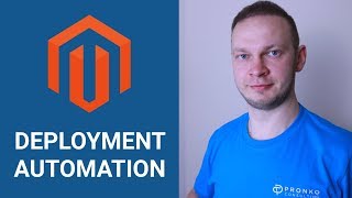 Deployment Automation for Magento 2 Projects [upl. by Sedecram880]