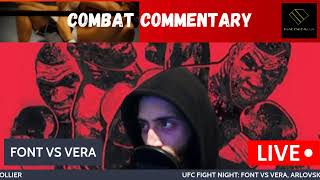 Combat Commentary  UFC Fight Night FONT VS VERA [upl. by Accber]