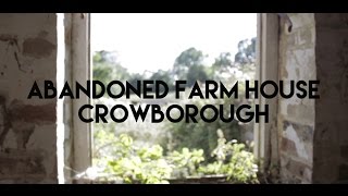 Abandoned Farm House  East Sussex  Crowborough  Aug 2015 [upl. by Pul782]