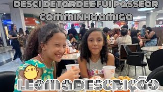 desci de tarde pra brincar com minha amigaLEIAM A DESCRIÇÃO [upl. by Sandell]