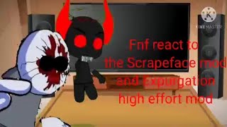 Fnf react to the Scrapeface mod and Expurgation High effort Gacha club [upl. by Oxford]