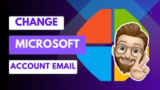 Easily Change the Email Address of Your Microsoft Account  StepbyStep Guide [upl. by Ressay139]