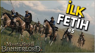 İLK TOPRAĞIMIZI FETHETTİK  Bannerlord RP Modu Bölüm 5 [upl. by Jeannine668]