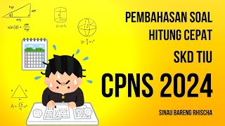 Pembahasan soal TIU SKD CPNS Materi hitung cepat [upl. by Eniliuqcaj55]