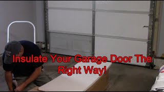 How To Insulate A Garage Door The Right Way [upl. by Wilson]