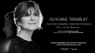 Guylaine Tremblay  Jsais pas comment jsais pas pourquoi [upl. by Serolod]