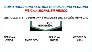 COMO HACER UNA FACTURA O CFDI DE UNA PERSONA FÍSICA A UNA MORAL EN EL RESICO 2024 [upl. by Emsoc383]