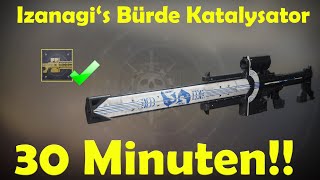 Destiny 2 Izanagis Bürde Katalysator in 30 Minuten leveln [upl. by Leduar321]