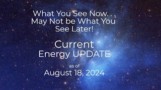 Pay Attention CURRENT Energy Update  Aug 18 2024 energyoracle astrology ascension Is Coming [upl. by Jemena536]