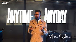 Moses Bliss  Anytime Anyday Official Video [upl. by Tinaret]