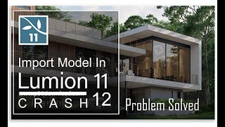 Lumion 11 import sketchup problem Lumion import model problem  Lumion 11 crashes when importing [upl. by Saiff763]