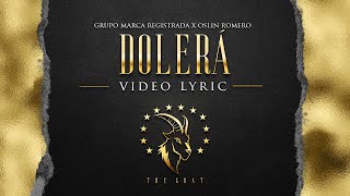 Grupo Marca Registrada  Dolerá Lyric Video [upl. by Hsina]