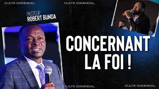 CONCERNANT LA FOI  2  Pasteur Robert BUNDA [upl. by Swann]