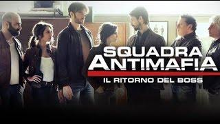 Squadra Antimafia 8 il ritorno del boss prima puntata [upl. by Rayburn]