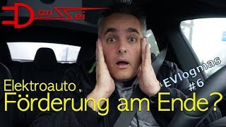 SCHNELL NOCH EIN ELEKTROAUTO KAUFEN Das Ende der UmweltFörderung naht 🎄 EVlogmas 6 [upl. by Adnilab]