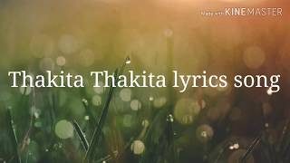 Thakita Thakita lyrics song [upl. by Zackariah296]