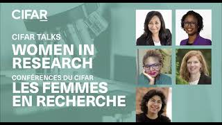 WATCH NOW CIFAR Talks Women In Research [upl. by Cindy]