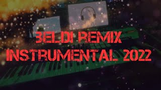 BELDI REMIX INSTRUMENTAL 2022 [upl. by Lewak916]