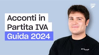 Acconti in Partita IVA tutto quello che devi sapere Guida 2023 [upl. by Polash]