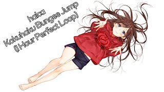 halca  Kokuhaku Bungee Jump 1 Hour Perfect Loop [upl. by Kent414]