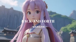 MANSHN  Back amp Forth Garage NCS Release [upl. by Misha]