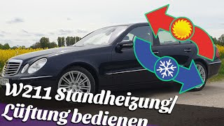 Mercedes W211 Bedienung der Standheizunglüftung [upl. by Vachill]