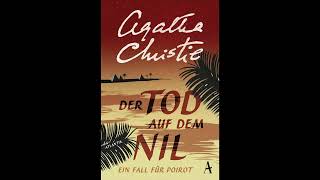 Hörbuch Der Tod auf dem Nil ▶ Ein Fall für Poirot von Agatha Christie Hercule Poirot Hörbuch [upl. by Asil]