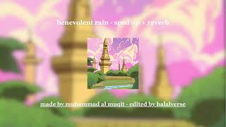 benevolent rain  sped up  reverb [upl. by Jehiah]