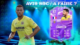 FIFA 22 AVIS SBC FRANCIS COQUELIN FUT BIRTHDAY A FAIRE OU DOUILLE [upl. by Eiramanig410]