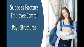 PAY  STRUCTURES  SAP SUCCESSFACTORS EMPLOYEE CENTRAL [upl. by Litton]