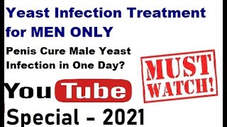 Male Yeast Infection Treatment  Natural Home Remedies For Male Yeast Infection [upl. by Avad]