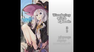 Wondering witch The journey of elaina episode 3 [upl. by Misak]