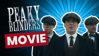 Peaky Blinders Movie What We Know So Far [upl. by Hanshaw]