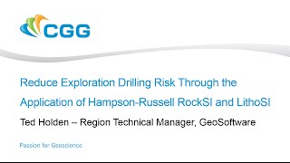 Reduce Exploration Drilling Risk Through the Application of HampsonRussell RockSI and LithoSI [upl. by Dru]