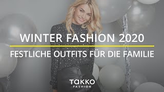 Winter Fashion 2020  Oh Du Stylische Alles takko  Festliche Outfits für die ganze Familie [upl. by Acirred]