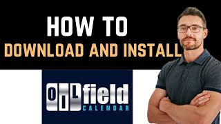 ✅ How to Download And Install Oilfield Calendar App Full Guide [upl. by Olivann]