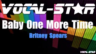 Britney Spears  Baby One More Time with Lyrics HD VocalStar Karaoke 4K [upl. by Bullis]