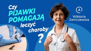 Czy pijawki pomagają leczyć choroby [upl. by Yelkcub]