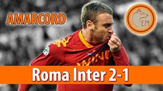 Roma Inter 21  Amarcord 27032010 [upl. by Ocirled]