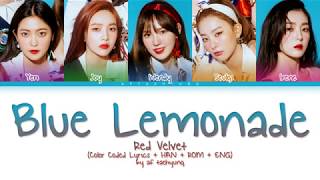 Red Velvet 레드벨벳  Blue Lemonade Color Coded Lyrics EngRomHan [upl. by Persis]