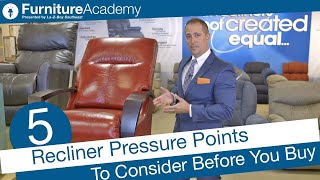 5 Recliner Pressure Points To Consider Before You Buy [upl. by Tarttan]