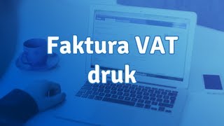 Faktura VAT druk  co powinien zawierać druk faktury VAT [upl. by Kcirederf]