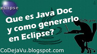 ¿ Qué es JavaDoc y como generarlo en Eclipse [upl. by Neeliak]