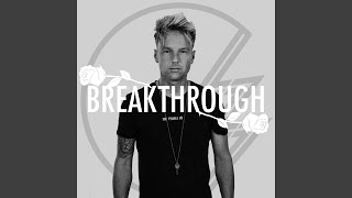 Breakthrough feat Keelie Walker [upl. by Annawik857]