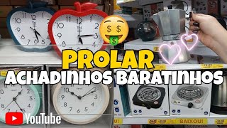 LOJA PROLAR COM PREÇOS INCRÍVEIS😱ITENS PARA O LAR🥰 NO CALÇADÃO DE DUQUE DE CAXIAS achados tour [upl. by Daye559]