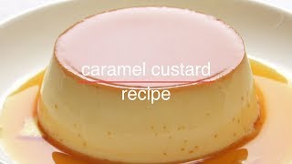 Caramel Custard Recipe [upl. by Bettina]